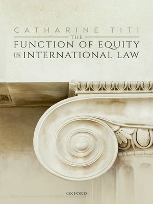 cover image of The Function of Equity in International Law